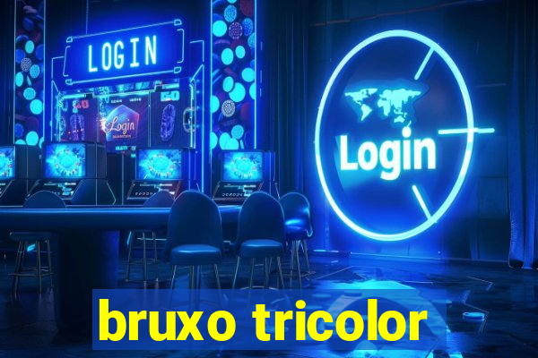 bruxo tricolor